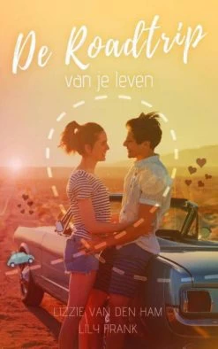 De Roadtrip Van Je Leven Lizzie Van Den Ham En Lily Frank